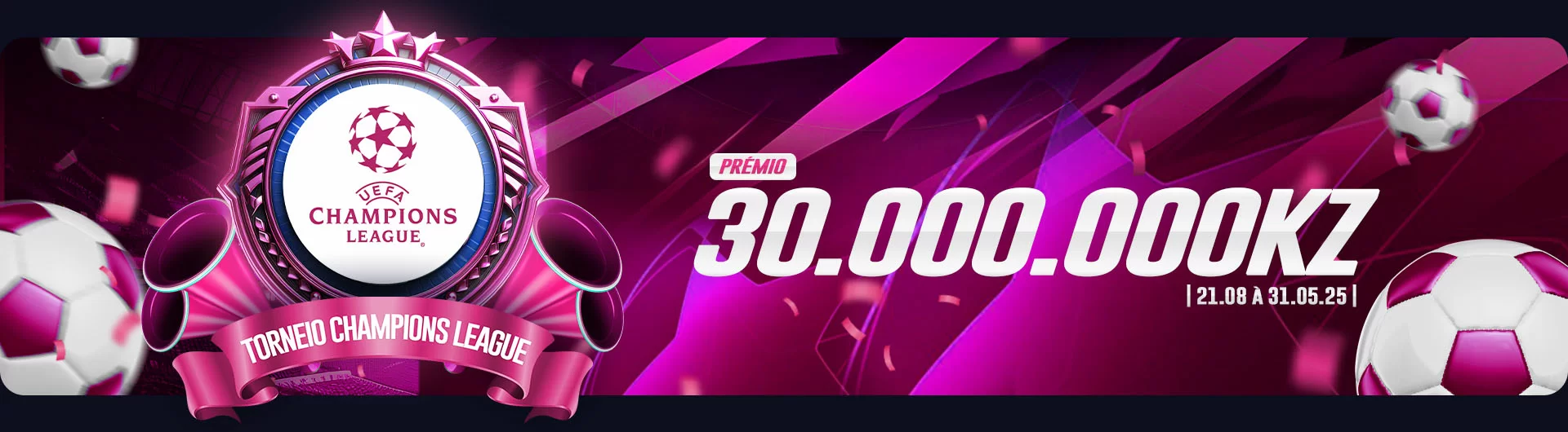 30 MILHÕES NA LIGA DOS CAMPEÕES